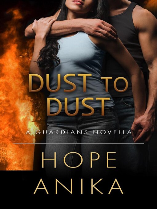 Title details for Dust to Dust by Hope Anika - Available